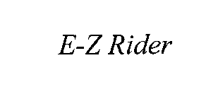 E-Z RIDER