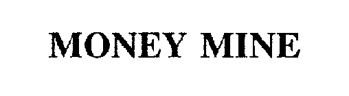 MONEY MINE