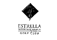 ESTRELLA MOUNTAIN RANCH GOLF CLUB