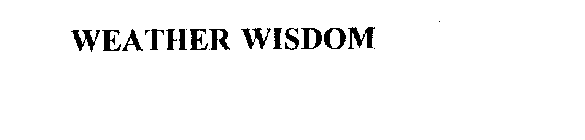 WEATHER WISDOM
