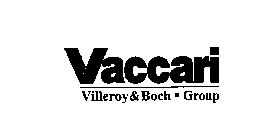 VACCARI VILLEROY & BOCH GROUP