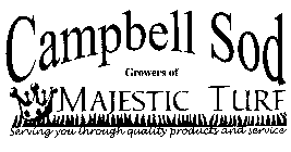 CAMPBELL SOD INC. GROWERS OF MAJESTIC TURF