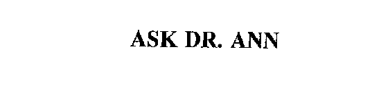 ASK DR. ANN