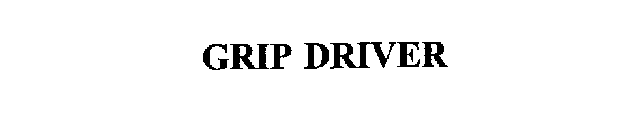 GRIP DRIVER