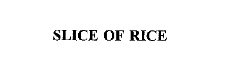 SLICE OF RICE