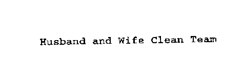HUSBAND AND WIFE CLEAN TEAM