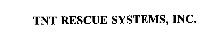 TNT RESCUE SYSTEMS, INC.