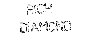 RICH DIAMOND