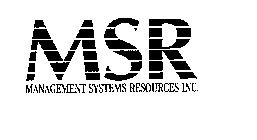 MSR MANAGEMENT SYSTEMS RESOURCES INC.