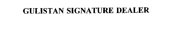 GULISTAN SIGNATURE DEALER