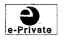 E-PRIVATE