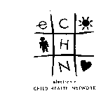 E C H N ELECTRONIC CHILD HEALTH NETWORK
