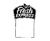 FRESH EXPRESS