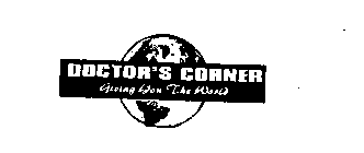 DOCTOR'S CORNER GIVING YOU THE WORLD