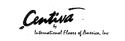 CENTIVA BY INTERNATIONAL FLOORS OF AMERICA, INC