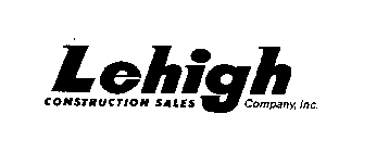 LEHIGH CONSTRUCTION SALES COMPANY, INC.
