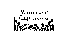 RETIREMENT EDGE REAL ESTATE