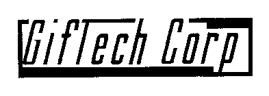 GIFTECH CORP