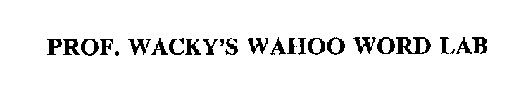 PROF. WACKY'S WAHOO WORD LAB