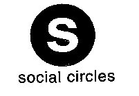S SOCIAL CIRCLES