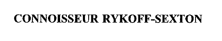 CONNOISSEUR RYKOFF-SEXTON