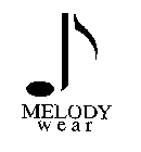 MELODY WEAR