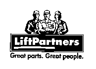 LIFT PARTNERS GREAT PARTS.  GREAT PEOPLE.