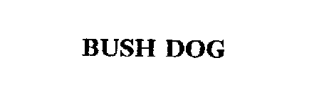 BUSH DOG