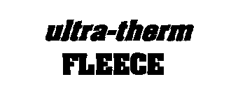 ULTRA-THERM FLEECE