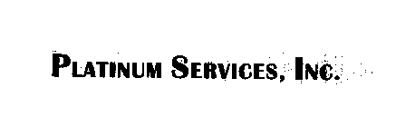 PLATINUM SERVICES, INC.