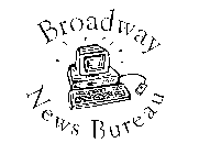 BROADWAY NEWS BUREAU