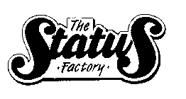 THE STATUS 'FACTORY'