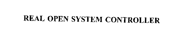 REAL OPEN SYSTEM CONTROLLER