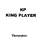 KP KING PLAYER THEORYTEC