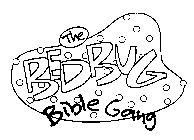 THE BEDBUG BIBLE GANG