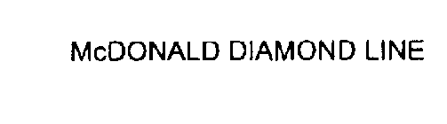 MCDONALD DIAMOND LINE