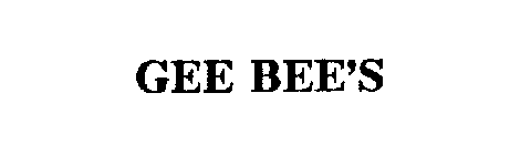 GEE BEE'S