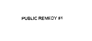 PUBLIC REMEDY #1