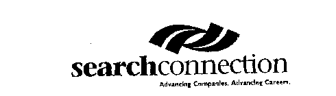 SEARCHCONNECTION ADVANCING COMPANIES. ADVANCING CAREERS.