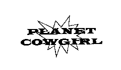PLANET COWGIRL