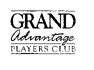 GRAND ADVANTAGE PLAYERS CLUB