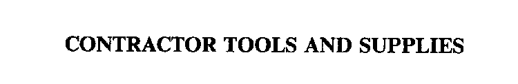 CONTRACTOR TOOLS AND SUPPLIES