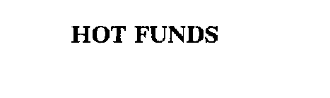 HOT FUNDS