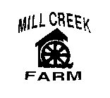 MILL CREEK FARM