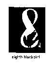 EIGHTH BLACKBIRD 8
