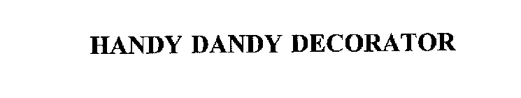 HANDY DANDY DECORATOR