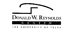 DONALD W. REYNOLDS CENTER THE UNIVERSITY OF TULSA