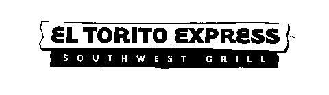 EL TORITO EXPRESS SOUTHWEST GRILL