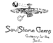 SOULSTONE GEMS CURRENCY FOR THE SOUL...