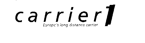 C A R R I E R 1 EUROPE'S LONG DISTANCE CARRIER